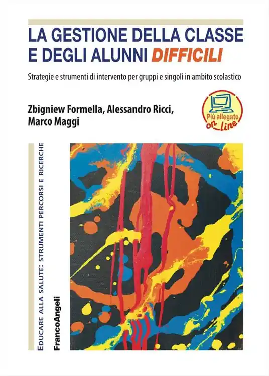 Miglior Prezzo La gestione della classe e degli alunni difficili. Strategie e strumenti di intervento per gruppi e singoli in ambito scolastico
