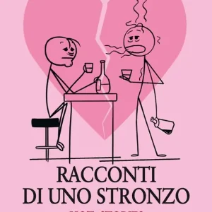 Racconti di uno stronzo. Hot stories Offerta Speciale