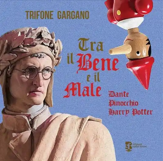 Solo Oggi Tra il bene e il male. Dante, Pinocchio, Harry Potter