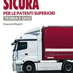 Scelto Dai Clienti Guida sicura per le patenti superiori. Teoria e quiz
