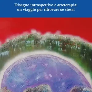 Disegno introspettivo e arteterapia un viaggio per ritrovare se stessi Saldi