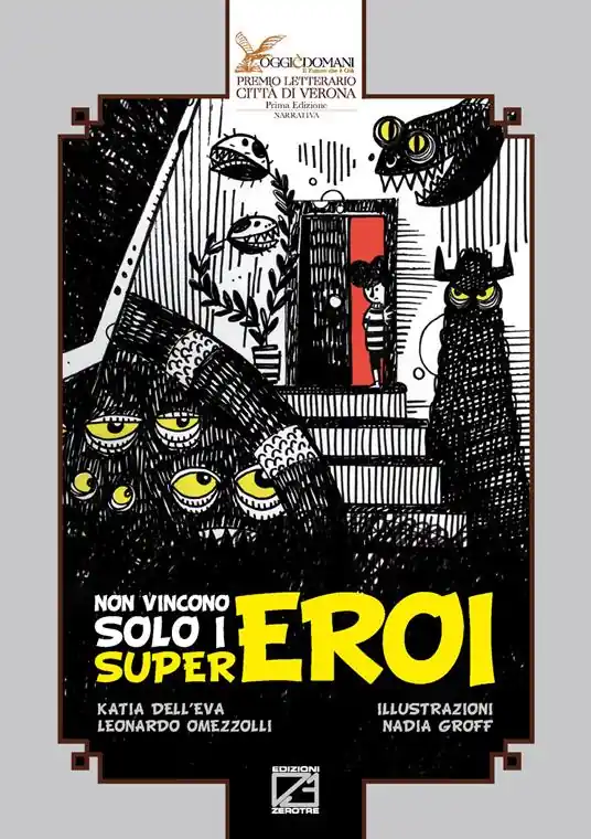 Non vincono solo i supereroi. Ediz. illustrata Vendita Finale
