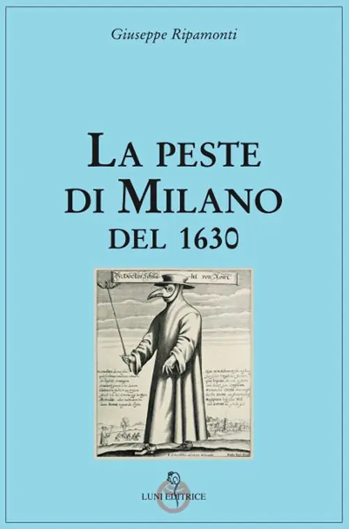 Ultima Occasione La peste di Milano del 1630