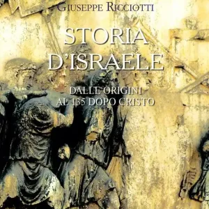 Storia d‘Israele. Dalle origini al 135 dopo Cristo Prezzo Conveniente