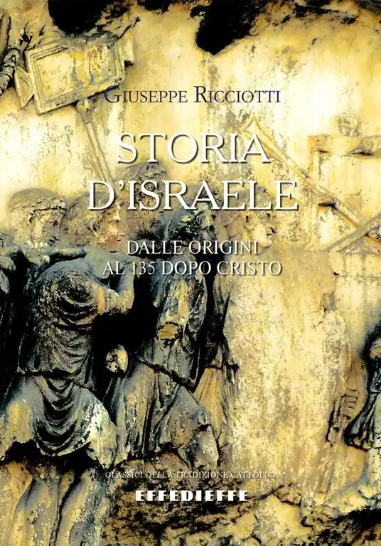 Storia d‘Israele. Dalle origini al 135 dopo Cristo Prezzo Conveniente