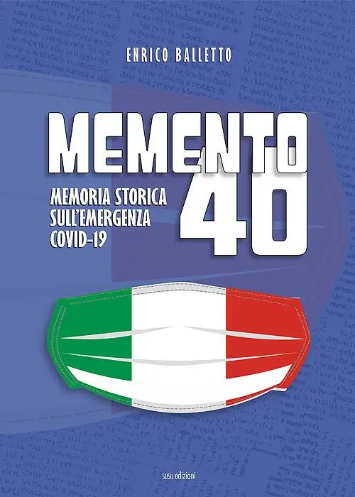 Memento 40. Memoria storica sull‘emergenza Covid-19 Affare