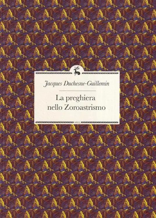 La preghiera nello Zoroastrismo Ordina Subito