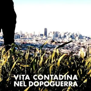 Scelto Dai Clienti Vita contadina nel dopoguerra