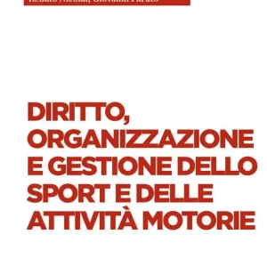 Prezzo Conveniente Diritto, organizzazione e gestione dello sport e delle attività motorie