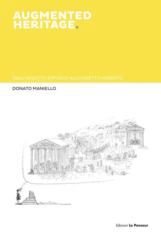 Augmented heritage. Dall’oggetto esposto all’oggetto narrato Offerta Del Giorno