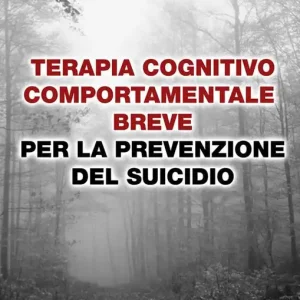 Terapia cognitivo comportamentale breve per la prevenzione del suicidio Occasione