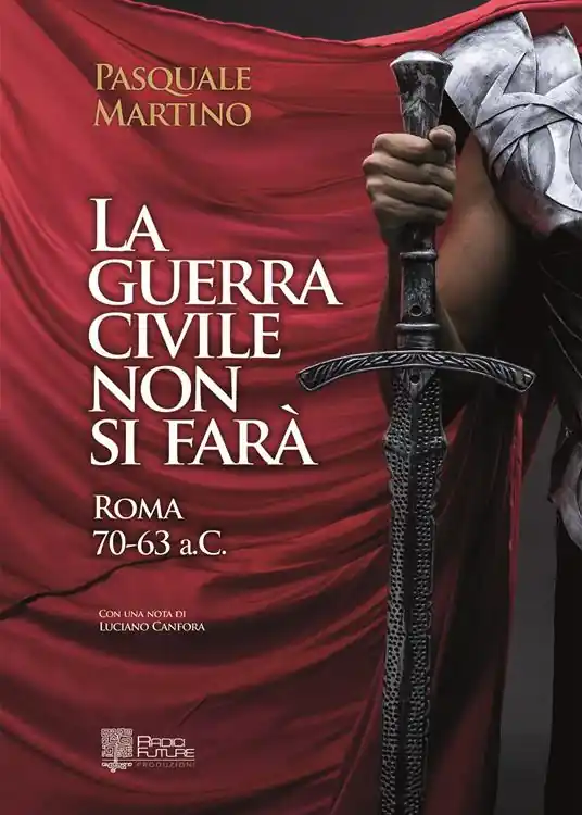 Direttamente Dal Produttore La guerra civile non si farà. Roma 70-63 a.C.