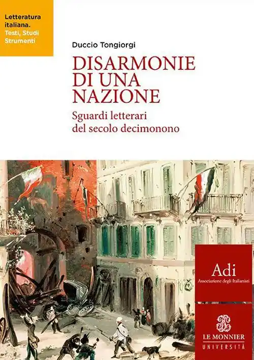 Disarmonie di una nazione. Sguardi letterari del secolo decimonono Offerta Lampo