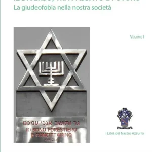 Il diverso, tra passato e futuro la giudeofobia nella nostra società Scelto Dai Clienti
