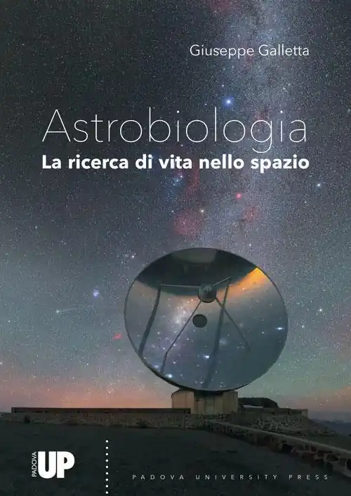 Nuovo Arrivo Astrobiologia. Alla ricerca di vita nello spazio