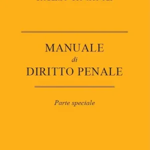Reso Gratuito Manuale di diritto penale. Parte speciale
