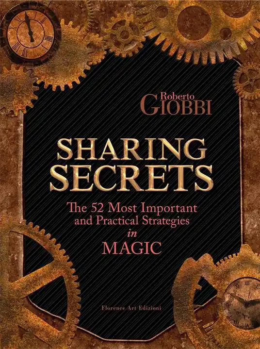 Sharing Secrets. The Most Important and Practical Strategies in Magic Prezzo Conveniente