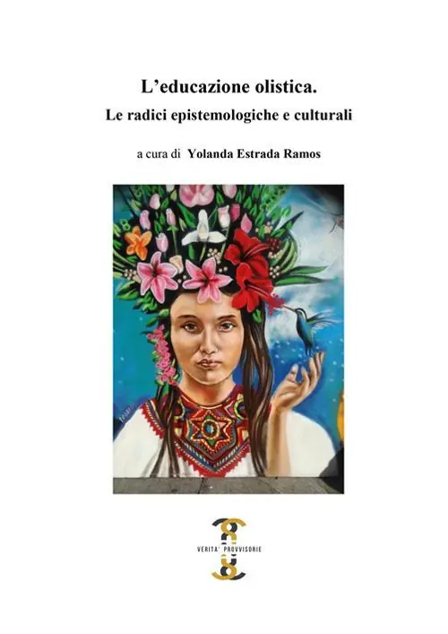 Popolare L‘ educazione olistica. Le radici epistemologiche e culturali