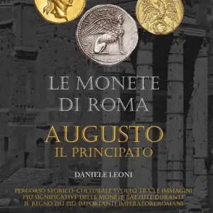 Must-Have Le monete di Roma. Augusto il principato