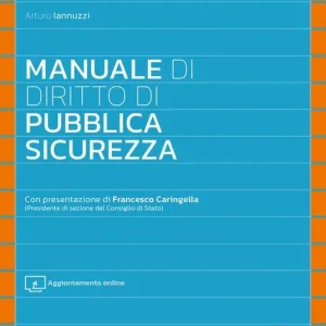 Manuale di diritto di pubblica sicurezza. Con aggiornamento online Ordina Subito