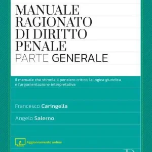 Affare Manuale ragionato di diritto penale. Parte generale. Con aggiornamento online