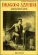 Professionale Dragoni azzurri. Romanzo storico sull‘assedio e la battaglia di Torino del 1706
