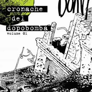 Le cronache del dopobomba. Vol. 1 Non Perdere