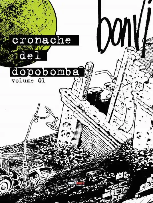 Le cronache del dopobomba. Vol. 1 Non Perdere
