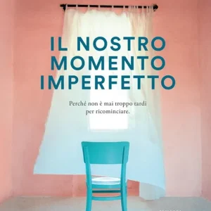 Il nostro momento imperfetto Prezzo Ridotto