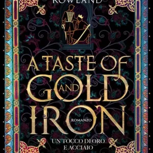 Reso Gratuito A taste of gold and iron. Un tocco di oro e acciaio