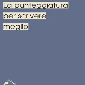 Ultima Occasione La punteggiatura per scrivere meglio