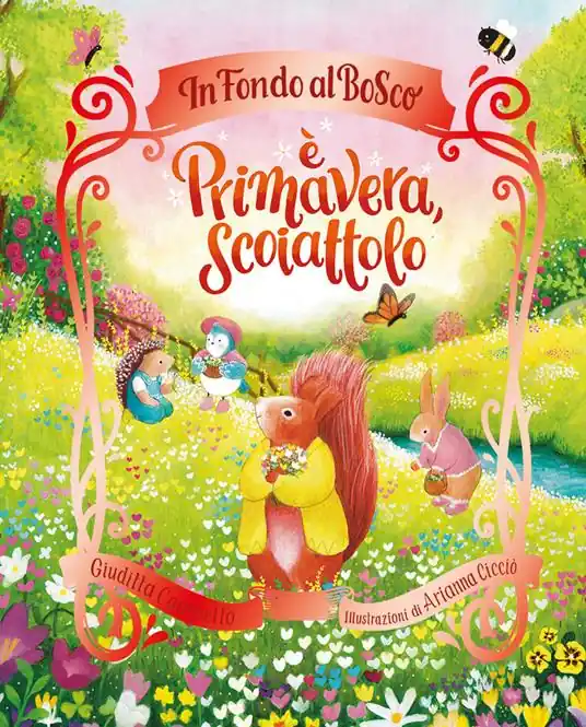 È primavera, Scoiattolo. Ediz. a colori Scelto Dai Clienti