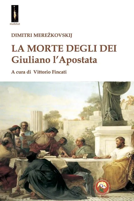 La morte degli dei. Giuliano l‘Apostata Offerta