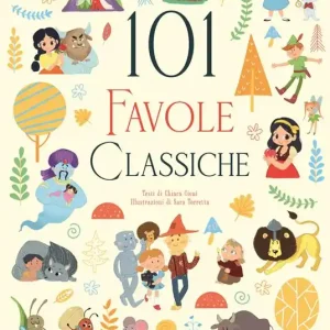 101 favole classiche. Ediz. a colori Acquista Ora