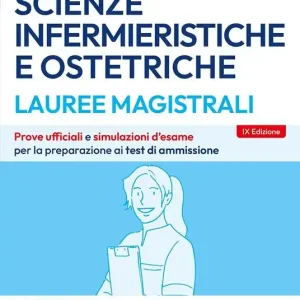 Economico Editest. Lauree magistrali. Scienze infermieristiche e ostetriche. Esercizi & verifiche. Prove ufficiali e simulazioni d‘esame per la preparazione ai test di ammissione. Con software di simulazione