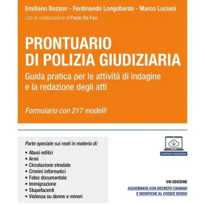 Solo Oggi Prontuario di polizia giudiziaria. Guida pratica per le attività di indagine e la redazione degli atti. Con aggiornamento online