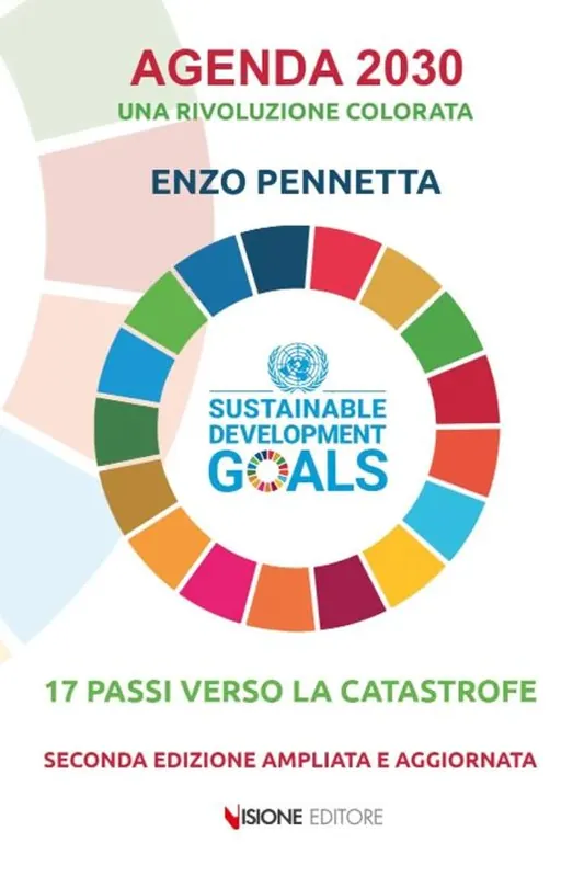 Promozione Esclusiva Agenda 2030 una rivoluzione colorata. 17 passi verso la catastrofe