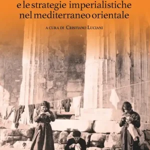 Reso Gratuito Il disastro dell‘Asia minore e le strategie imperialistiche nel Mediterraneo orientale