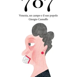 Prezzo Ridotto 787. Venezia, un campo e il suo popolo