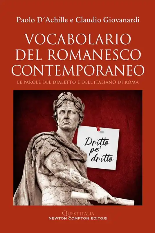 Compra Adesso Vocabolario del romanesco contemporaneo. Le parole del dialetto e dell’italiano di Roma