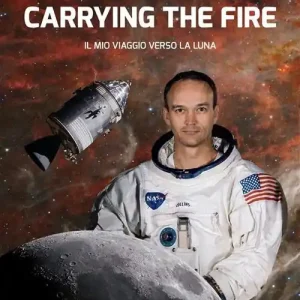Ultime Pezzi Carrying the fire. Il mio viaggio verso la Luna