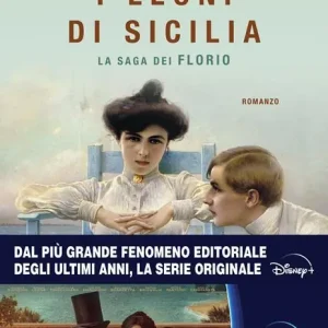 I leoni di Sicilia. La saga dei Florio. Copia autografata su ex libris Popolare