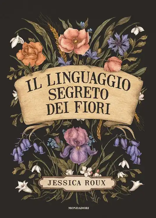 Il linguaggio segreto dei fiori. Ediz. illustrata Affare