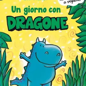 Un giorno con Dragone. Ediz. a colori Occasione Imperdibile