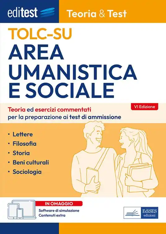 Offerta Speciale Editest TOLC-SU Area umanistica e sociale. Teoria ed esercizi commentati per la preparazione ai test di ammissione. Con software di simulazione