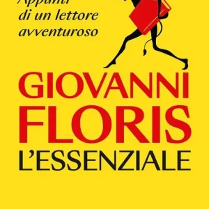 Quantità Limitata L‘essenziale. Appunti di un lettore avventuroso. Copia autografata