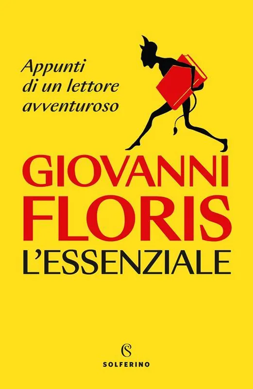 Quantità Limitata L‘essenziale. Appunti di un lettore avventuroso. Copia autografata