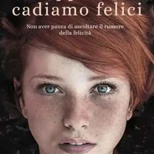 Eppure cadiamo felici. Copia autografata su ex libris Prezzo Basso