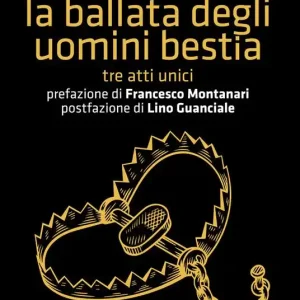 Di Tendenza La ballata degli uomini bestia