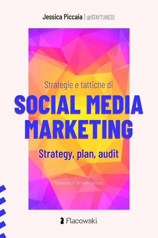 Di Tendenza Strategie e tattiche di Social Media Marketing. Strategy, plan, audit